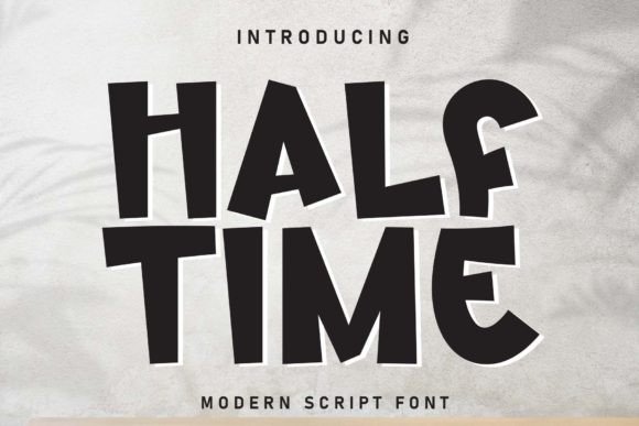 Half Time: The Playful Display Font for Modern Editorial Design