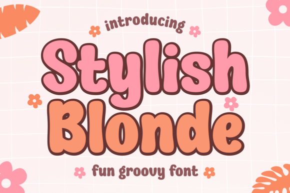 Stylish Blonde: The Playful Display Font for Handmade Brands