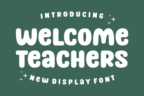 Welcome Teachers: The Perfect Display Font for Small Business Branding